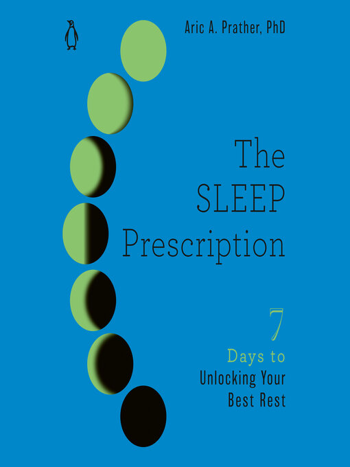 Title details for The Sleep Prescription by Aric A. Prather, PhD - Wait list